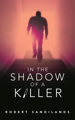 Libro In The Shadow Of A Killer - Sandilands, Robert