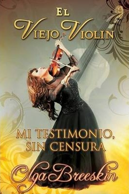Libro  El Viejo Violin  - Olga Breeskin