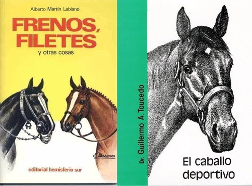 Combo Frenos - Filetes Y Otras Cosas + El Caballo Deportivo