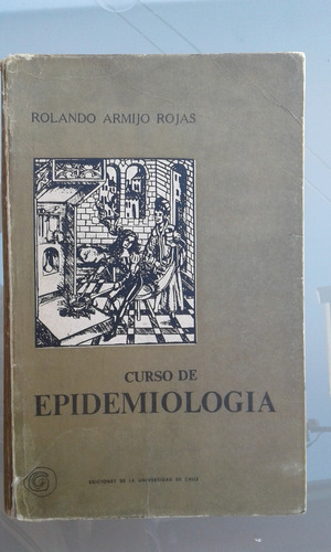 Curso De Epidemiología Rolando Armijo Rojas 1964