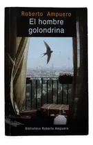 Comprar El Hombre Golondrina Y Otros Cuentos - Roberto Ampuero, T7. 