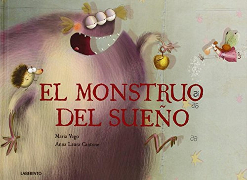 El monstruo del sueño (Infantil-Juvenil), de Vago, Maria. Editorial Ediciones del Laberinto, tapa pasta dura, edición 1 en español, 2013