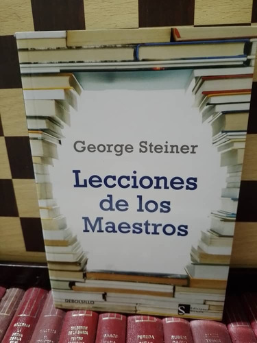 Lecciones De Los Maestros-george Steiner