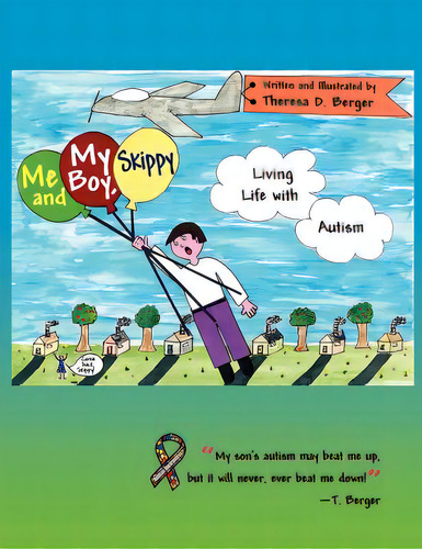 Me And My Boy, Skippy...living Life With Autism, De Berger, Theresa D.. Editorial Lightning Source Inc, Tapa Blanda En Inglés