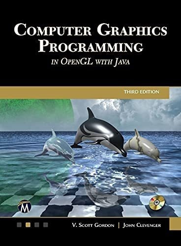 puter Graphics Programming In Opengl With Java -., de Gordon PhD, V. Scott. Editorial Mercury Learning And Information en inglés