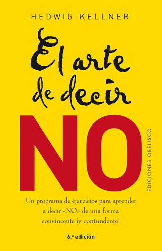Libro: El Arte De Decir No (spanish Edition)