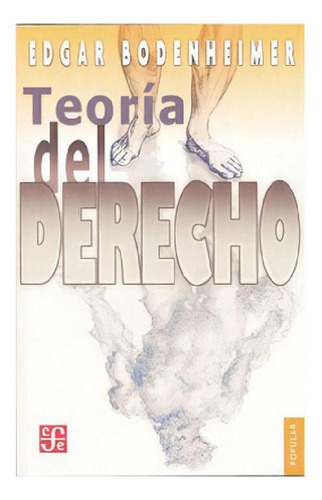 Libro - Teoría Del Derecho, De Bodenheimer, Edgar. Editoria