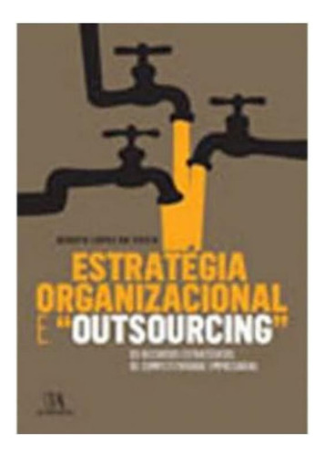Livro Estrategia Organizacional E Outsourcing
