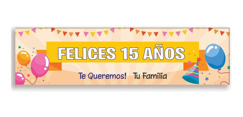 Imagen 3 de 10 de Cumpleaños Banner Pasacalle 15 Años Fiestas