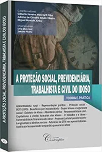 Proteção Socialm Previdenciária, trabalhista e civil do I, de Gilberto Ferreira Marchetti. Editora Contemplar, capa mole em português