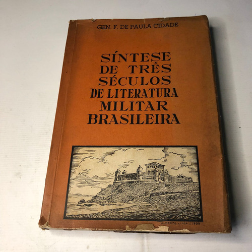 Síntese De Três Séculos De Literatura Militar Brasileira