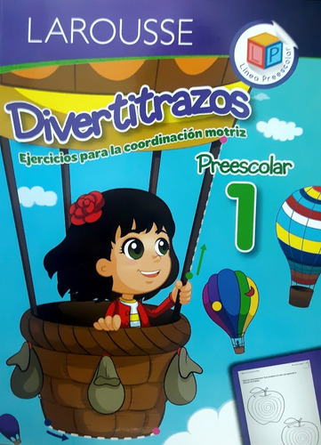 Divertitrazos 1 Preescolar Coordinación Motriz - Larousse