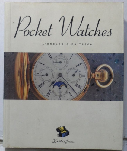 Pocket Watches L' Orologio Da Tasca