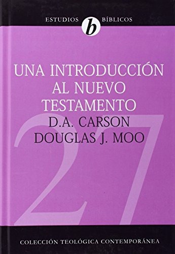 Una Introduccion Al Nuevo Testamento (spanish Edition)