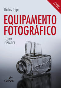 Libro Equipamento Fotografico Teoria E Pratica De Trigo Thal