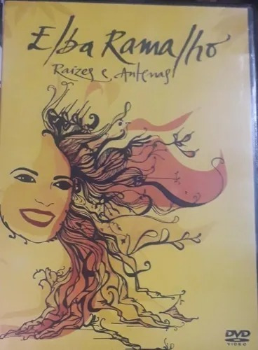 Dvd Elba Ramalho Raízes E Antenas 2008 Lacrado