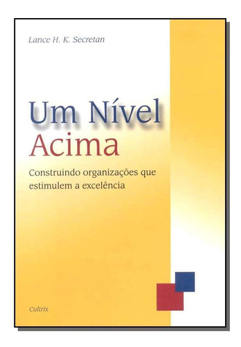 Um Nivel Acima, De Secretan, Lance H. K.. Editora Cultrix Em Português