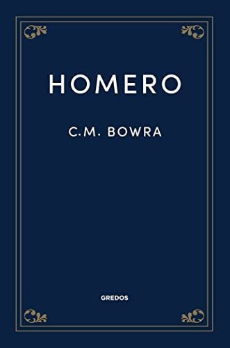 Homero - Bowra C M 