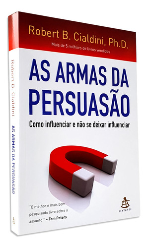 Livro Armas Da Persuasão Robert Cialdini Marketing Sucesso Negócio