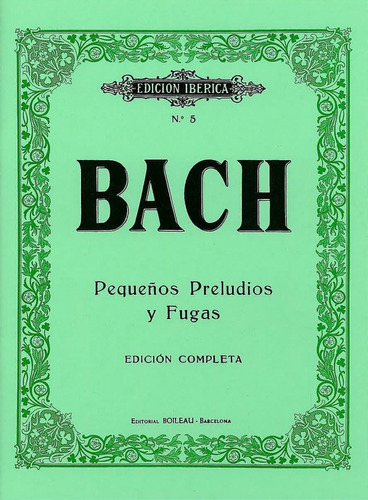 Libro: Pequeños Preludios Y Fugas. Bach, Johann Sebastian. B