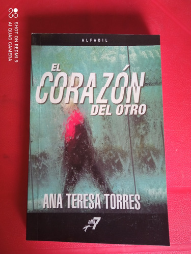 El Corazón Del Otro. Ana Teresa Torres 