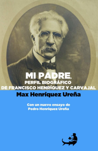 Libro Mi Padre. Perfil Biográfico De Francisco Henríque Lbm1