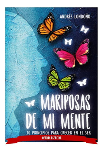 Mariposas De Mi Mente, De Andrés Londoño. Editorial Solar, Tapa Blanda En Español