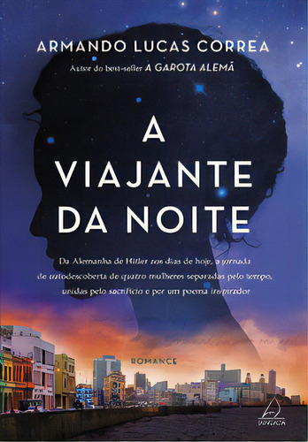 A Viajante Da Noite, De Armando Lucas Correa. Editora Jangada, Capa Mole, Edição 1 Em Português, 2023