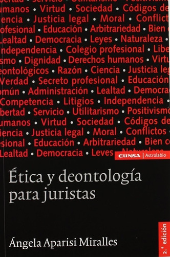 Etica Y Deontologia Para Juristas