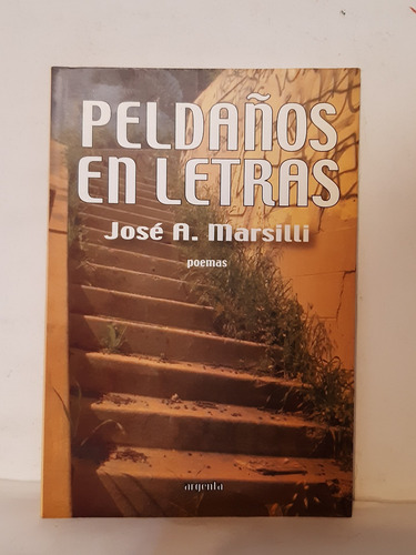 Peldaños En Letras De José Marsilli