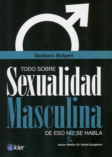 Todo Sobre La Sexualidad Masculina, Gustavo Bolgeri