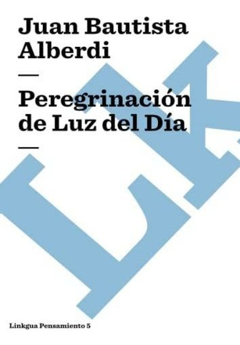 Libro: Peregrinación De Luz Del Día (pensamiento) (spanish E