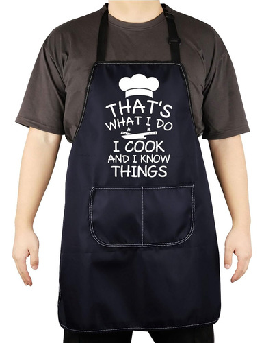 That's What I Do I Cook And I Know Things, Divertido Regalo 