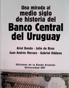 Una Mirada Al Medio Siglo De Historia Del Banco Central Del 