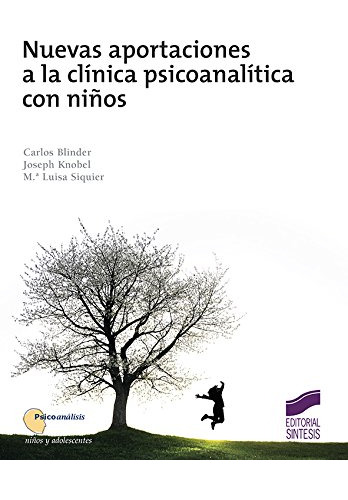 Libro Nuevas Aportaciones A La Clínica Psicoanalítica Con Ni