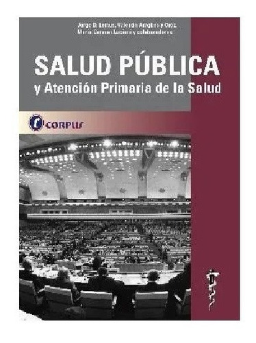 Salud Publica Y Atencion Primaria De La Salud Lemus Nuevo!