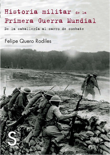 Historia Militar De La Primera Guerra Mundial Quero Rodiles