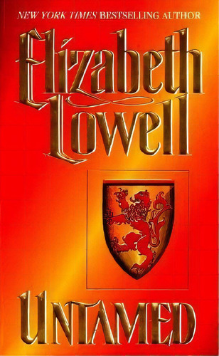 Untamed, De Elizabeth Lowell. Editorial Harpercollins Publishers Inc, Tapa Blanda En Inglés