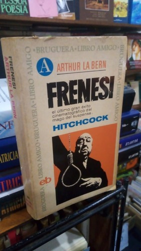 Arthur La Bern Frenesi - Novela Base Del Film De Hitchc&-.