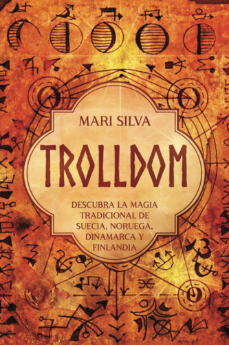 Libro: Trolldom: Descubra La Magia Tradicional De Suecia, No