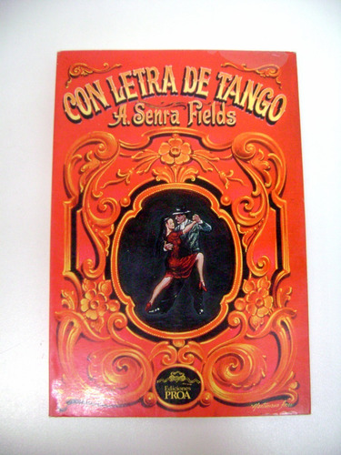 Con Letra De Tango Senra Fields Proa Martiniano Arce Boedo