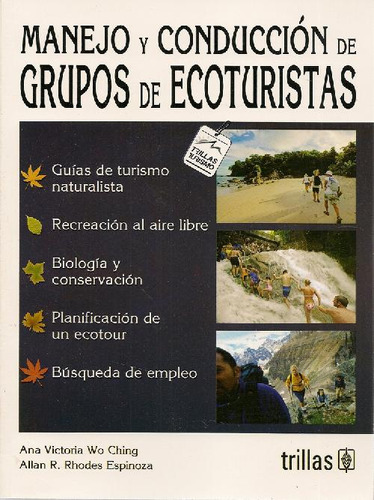 Libro Manejo Y Conduccion De Grupos De Ecoturistas De Ana Vi