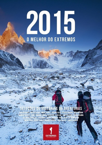 2015 - O Melhor Do Extremos, De Colunistas. Série Não Aplicável, Vol. 1. Editora Clube De Autores, Capa Mole, Edição 1 Em Português, 2016