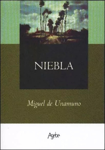 Niebla, De Miguel De Unamuno. Editorial Agebe, Tapa Blanda En Español