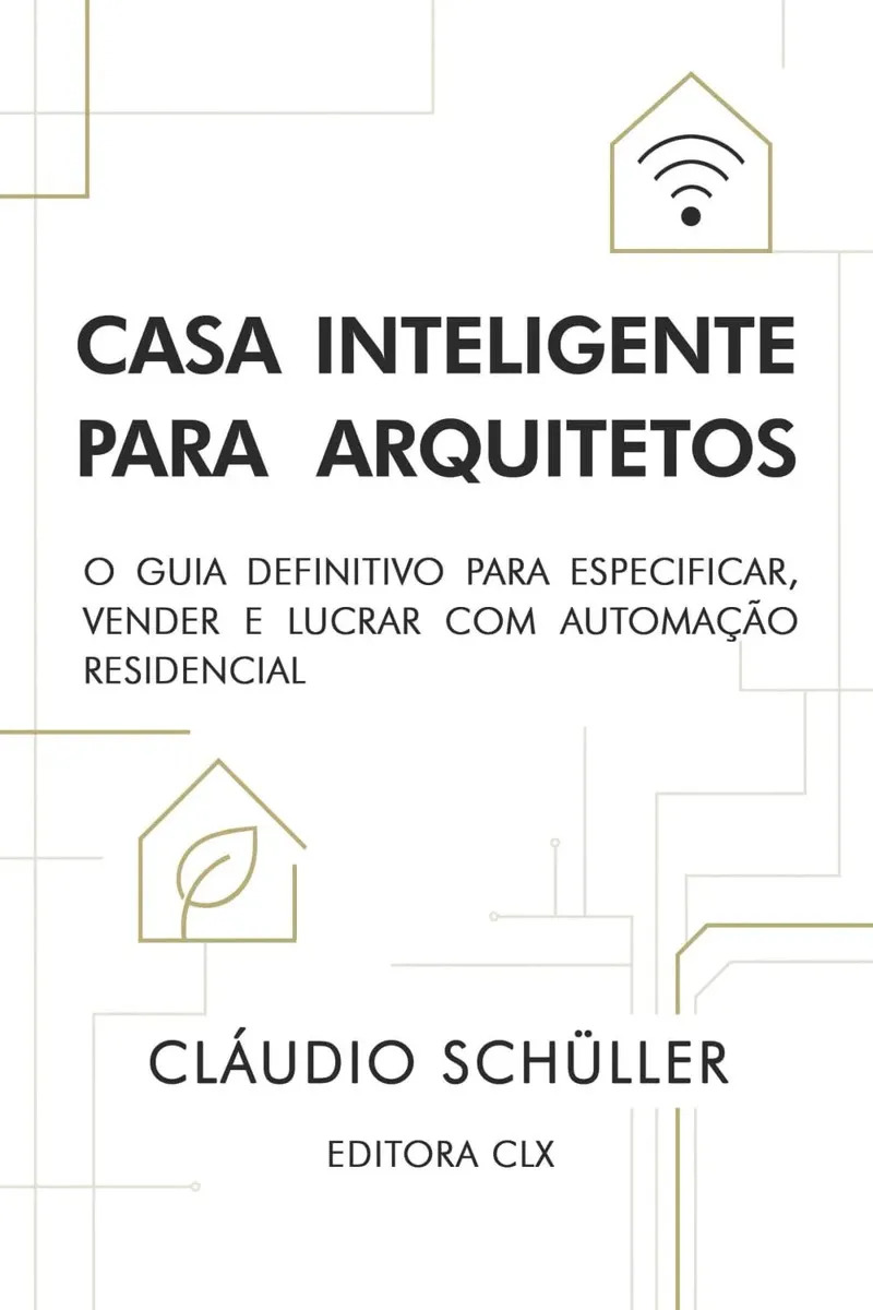 Casa Inteligente Para Arquitetos: O Guia Definitivo Para Esp