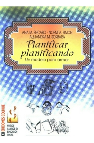 Planificar Planificando - Encabo - Colihue