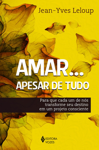 Livro Amar... Apesar De Tudo