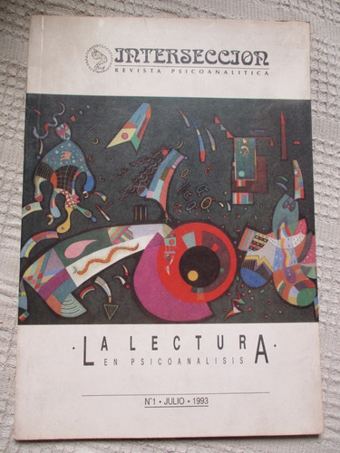 Revista Intersección Nº 1 - La Lectura En Psicoanálisis