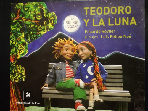 Teodoro Y La Luna / Rovner, Eduardo