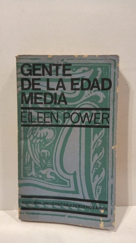 Gente De La Edad Media - Eileen Power - Eudeba